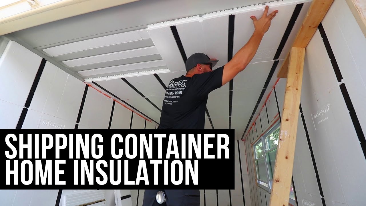 Shipping Container Home Insulation Install: Insofast System |Building a 20ft Shipping Container Home