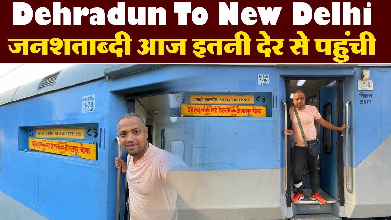 Dehradun to New Delhi Jan Shatabdi Express Journey | हरिद्वार से नई दिल्ली ट्रेन सफर