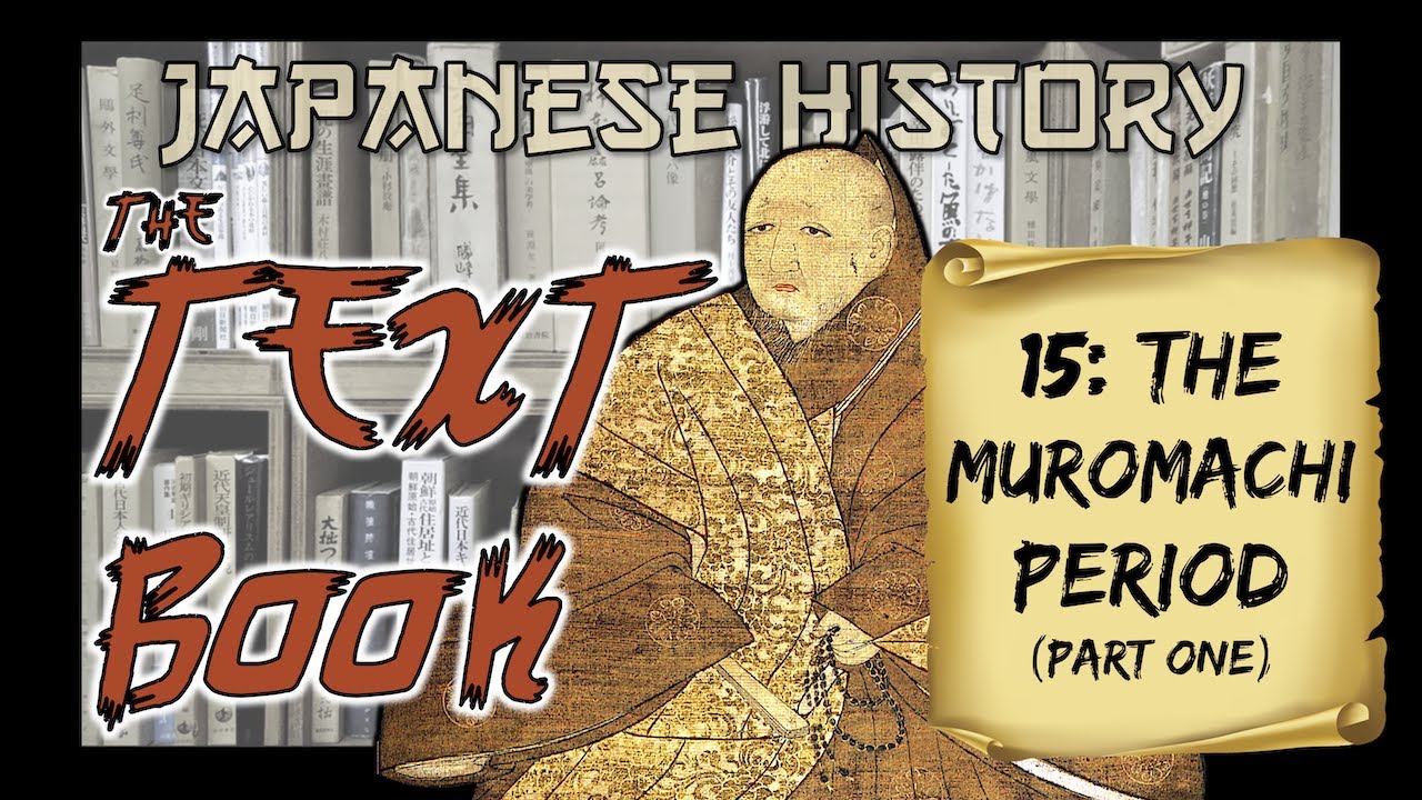 Japanese History: The Muromachi Period (1336-1573), Pt. 1 (The Northern and Southern Courts)