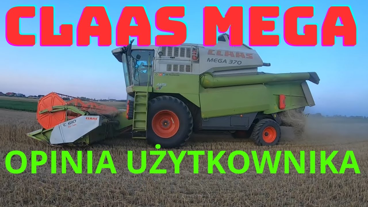 KOMBAJN CLAAS MEGA OPINIA UŻYTKOWNIKA