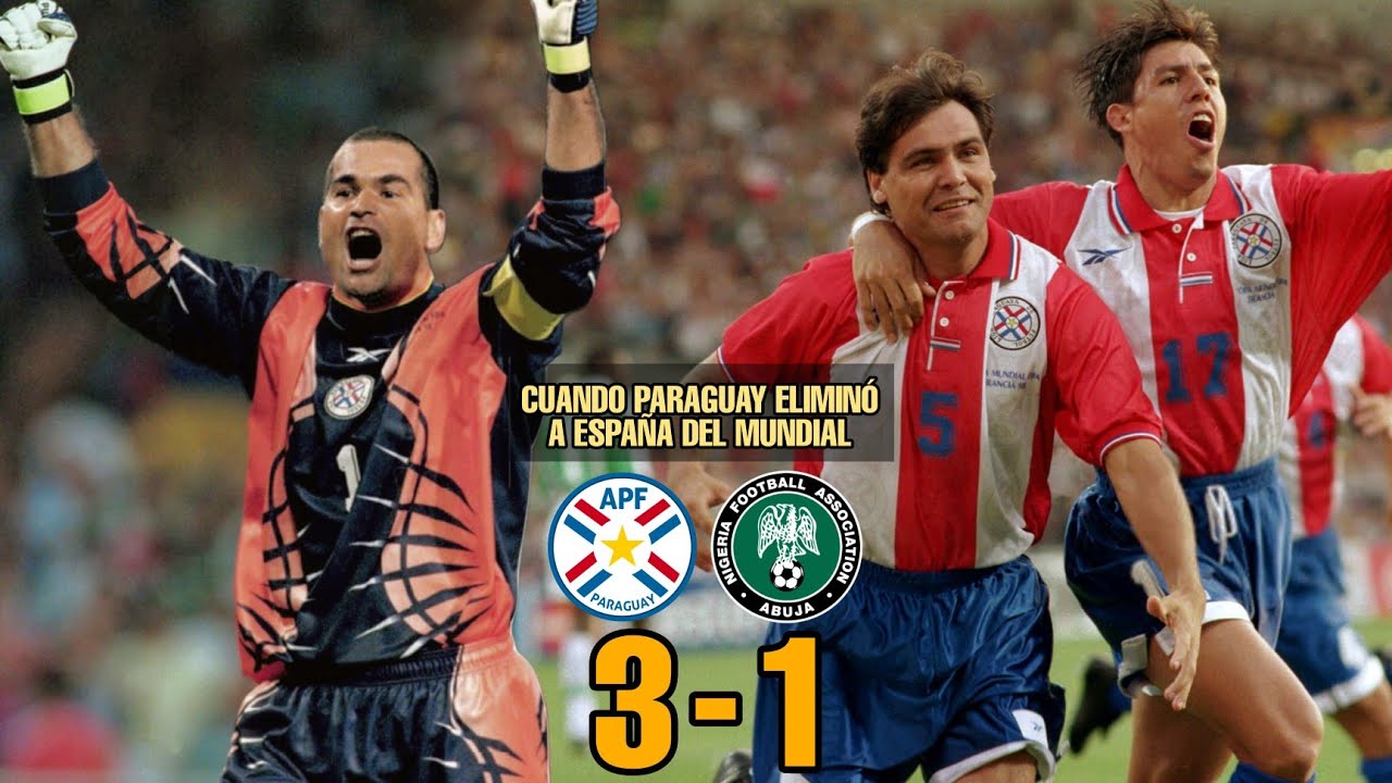 El día que PARAGUAY ELIMINÓ a ESPAÑA del MUNDIAL | Paraguay 3-1 Nigeria 1998