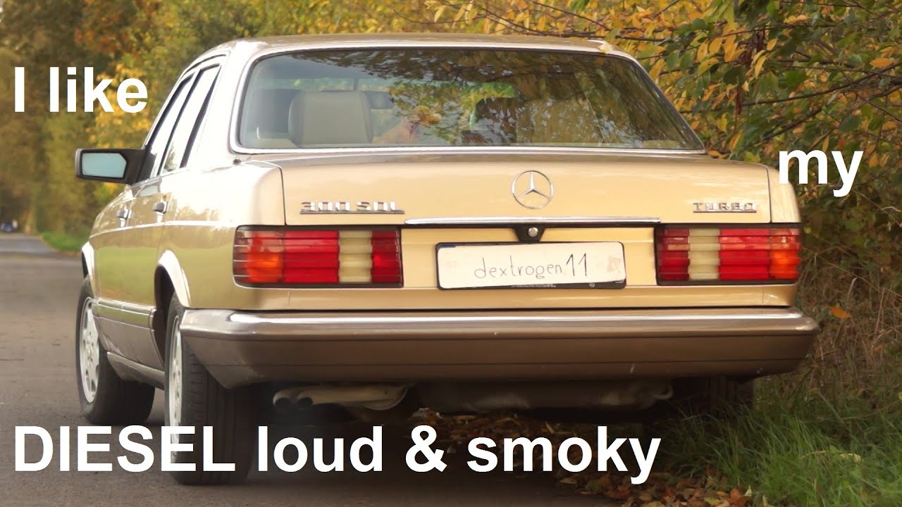 I like my MERCEDES DIESEL loud and smoky 🚭😁