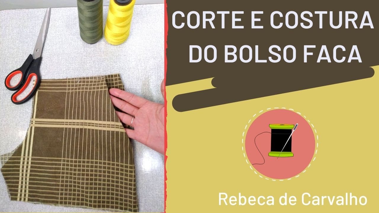 Corte e Costura do Bolso Faca com Rebeca de Carvalho