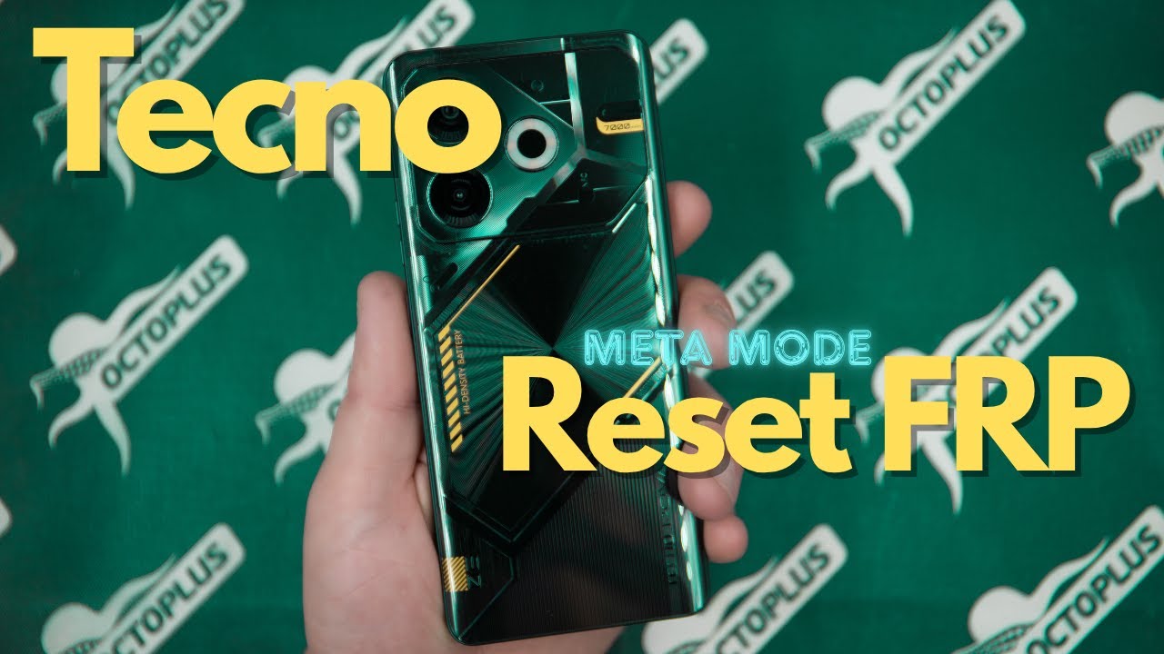 How to Reset FRP on Tecno via Meta Mode with Octoplus FRP Tool