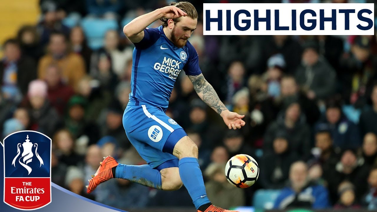 Aston Villa 1-3 Peterborough | 3 Late Goals from League One Peterborough! | Emirates FA Cup 2017/18