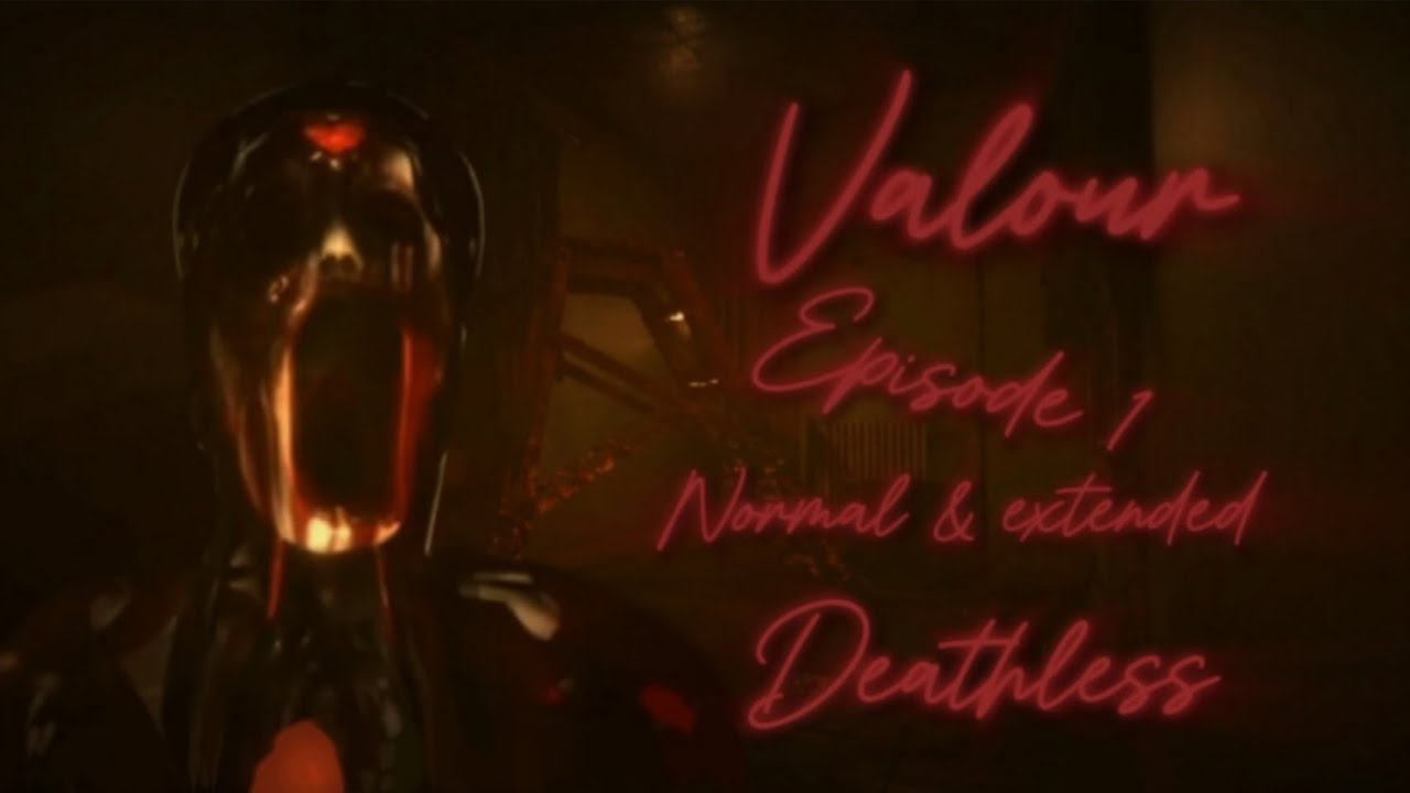 Valour-Episode1 Normal & Extended mode(Deathless+solo+Alice's mask)-Full gameplay