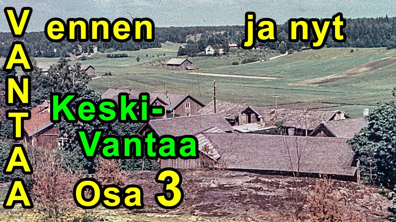 Keski-Vantaa, osa 3 - Vanhoja kuvia, Ennen vs. Nyt. / Old pictures Before vs. Now. (012).