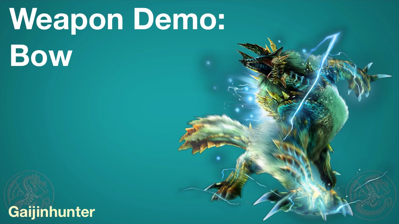 MH4U: Power-Type Bow Demo