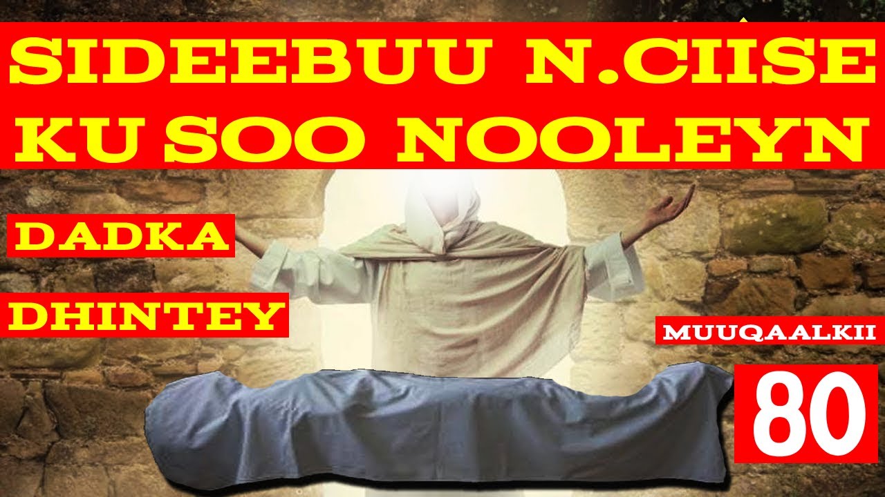 qisada ninkii uu N.ciise soo nooleyey isago cadabka ku jirey 400 oo sano, wuxu shegey arin ka ohisey