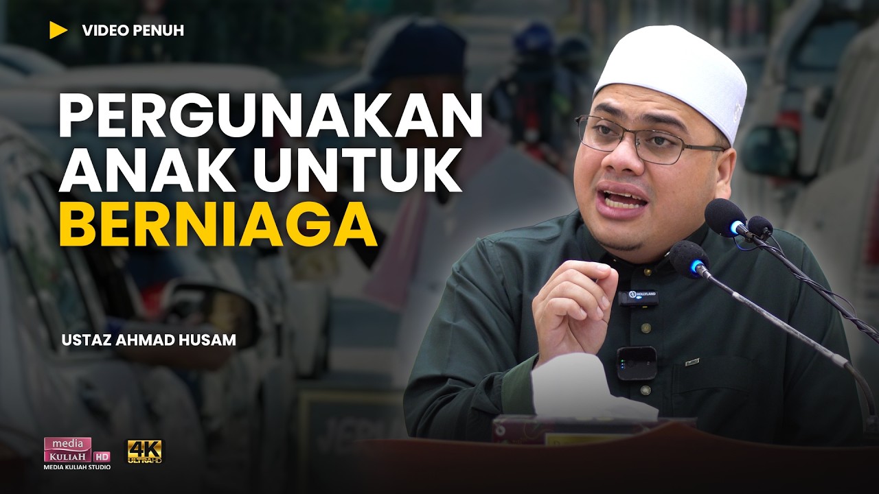 Perguna Anak Demi Keuntungan Sendiri 😭 | Ustaz Ahmad Husam