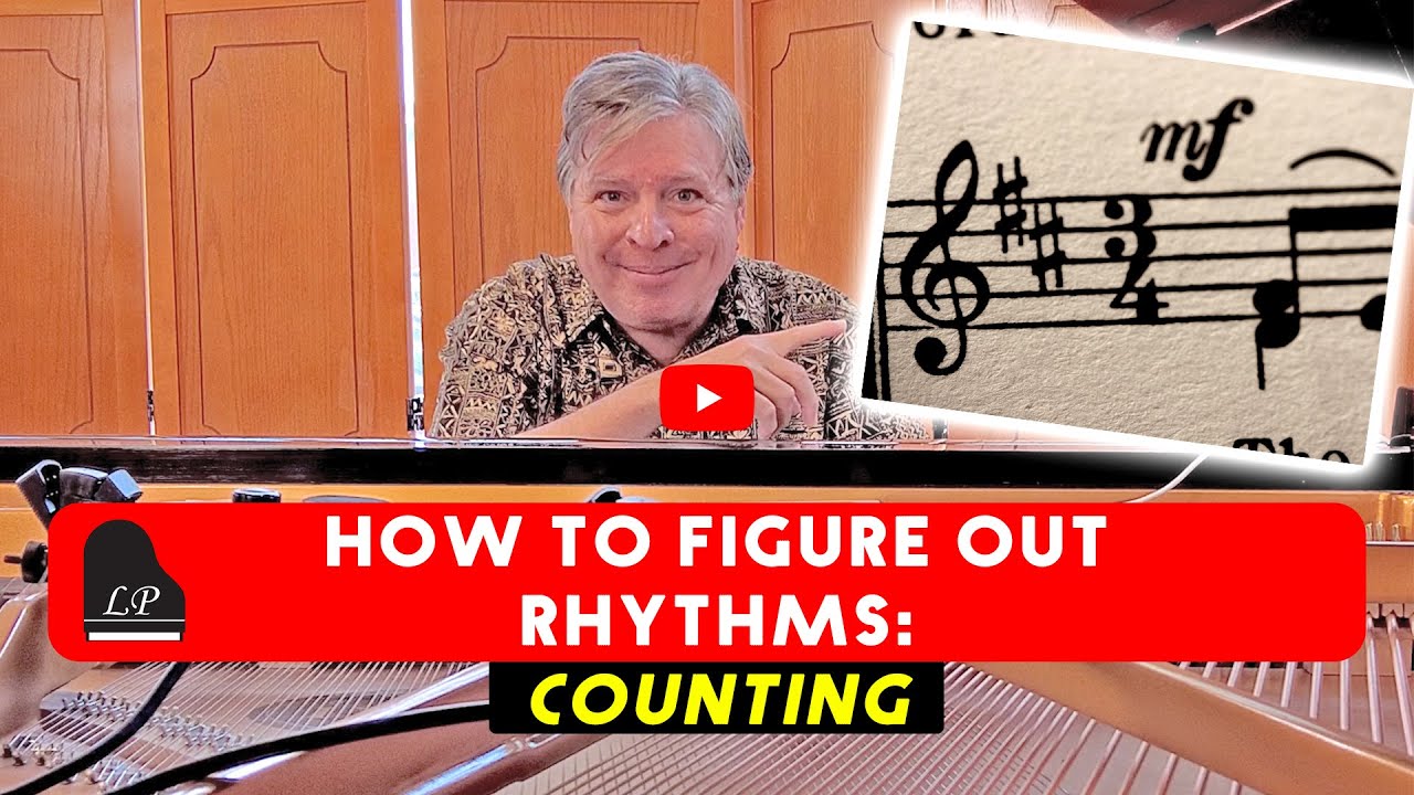 Piano Lesson - How to Figure Out Rhythms: Counting