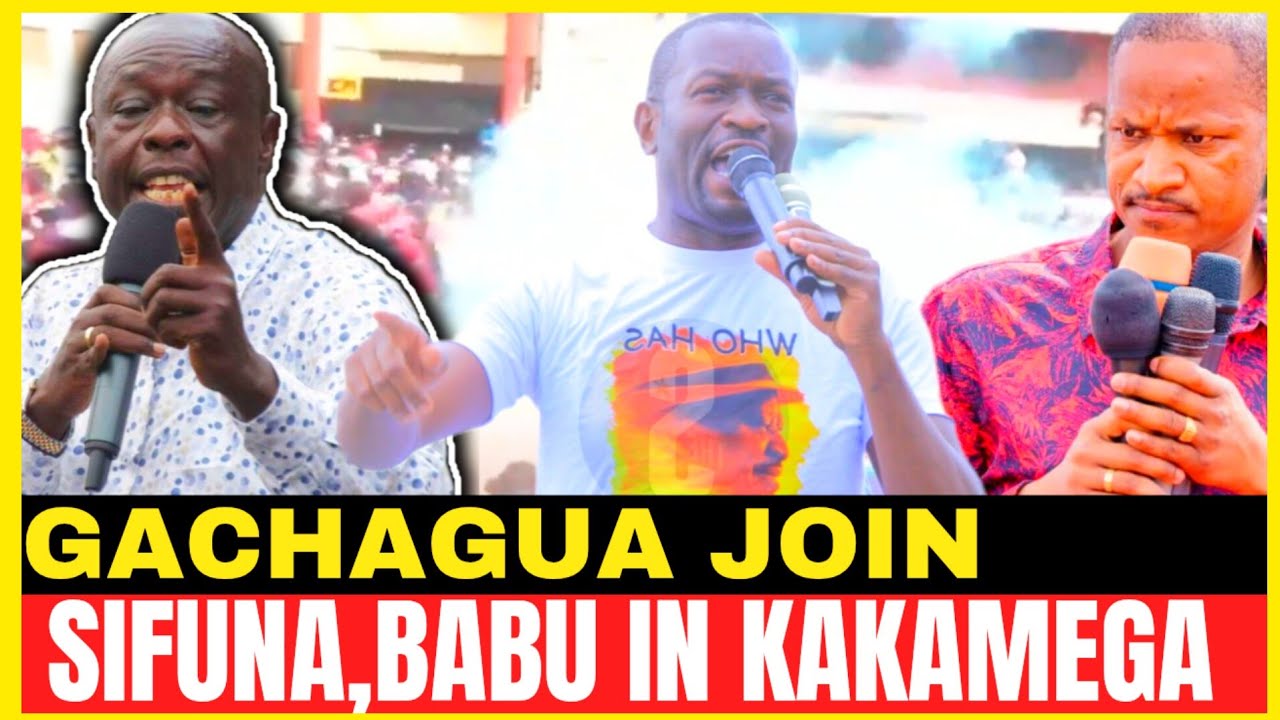 GACHAGUA JOIN SIFUNA AND BABU OWINO IN KAKAMEGA RALLY