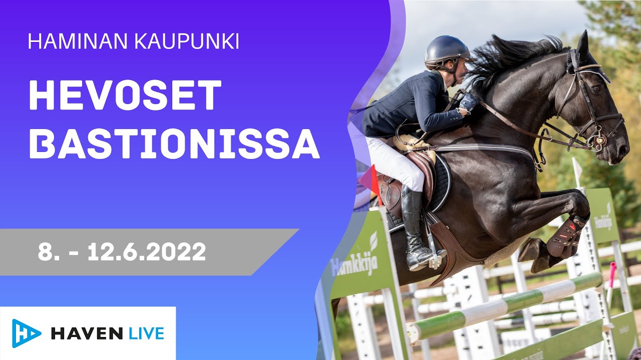 🔴 LIVE | TO | Hevoset Bastionissa | Esteratsastus | 8.-12.6.2022