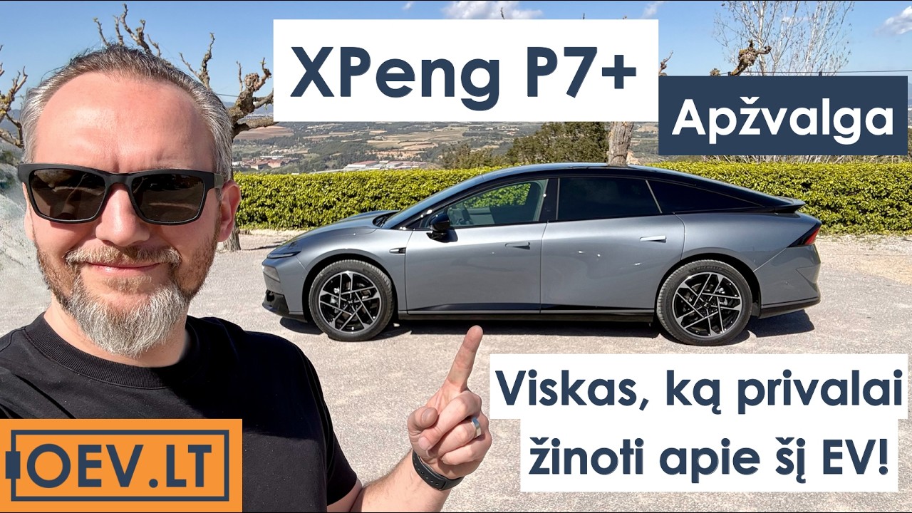 Elektromobilio XPeng P7+ apžvalga. Viskas, ką privalai žinoti apie &scaron;į EV! / OEV.LT