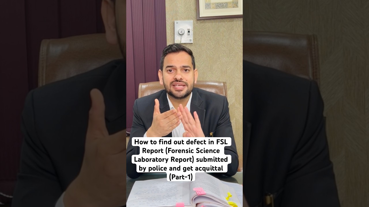 How to find out defect in FSL Report (Forensic Science Laboratory Report) and get acquittal (Part-1)
