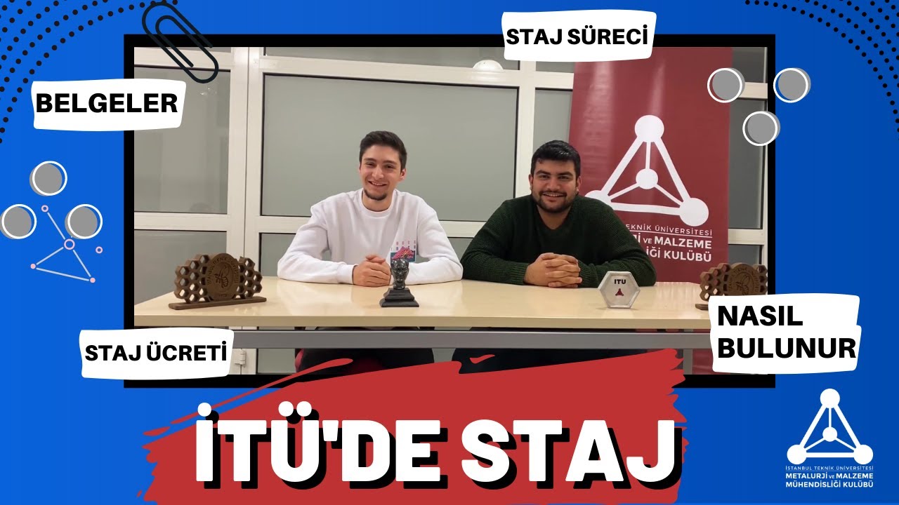 İTÜ'DE STAJ / Staj hakkında Her Şey, Staj Süreci, Gerekli Belgeler, Staj Ücreti, Nasıl Bulunur