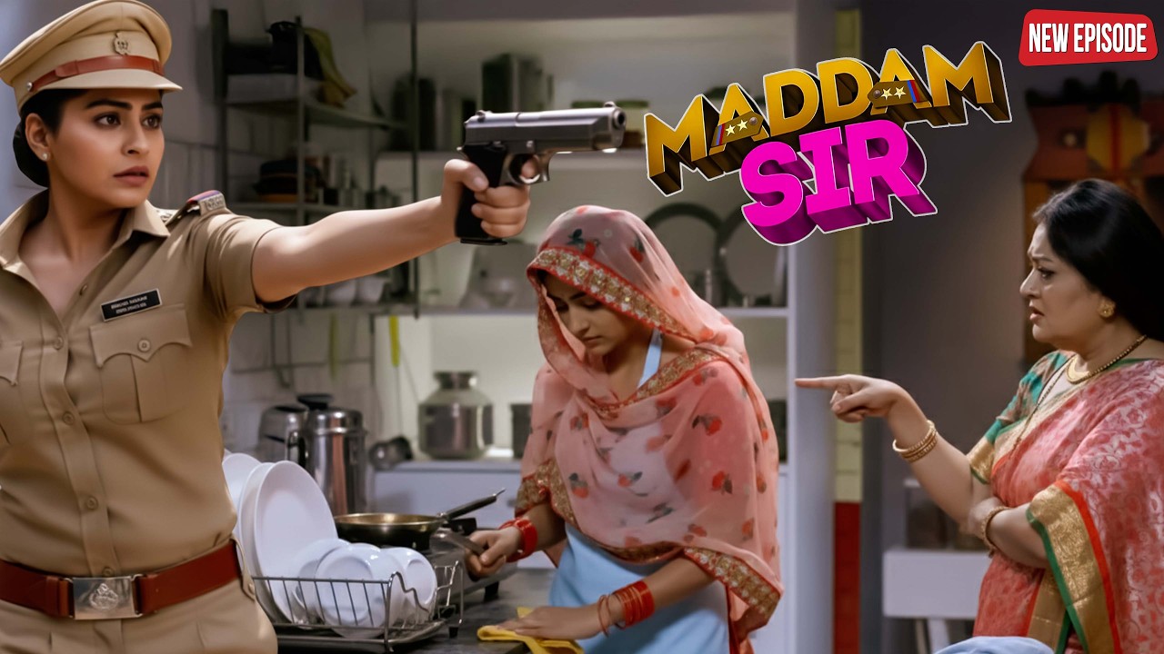 करिश्मा सिंह का नया अवतार : पुलिस की ड्यूटी और बहू का धर्म। || Maddam Sir || Latest Episode