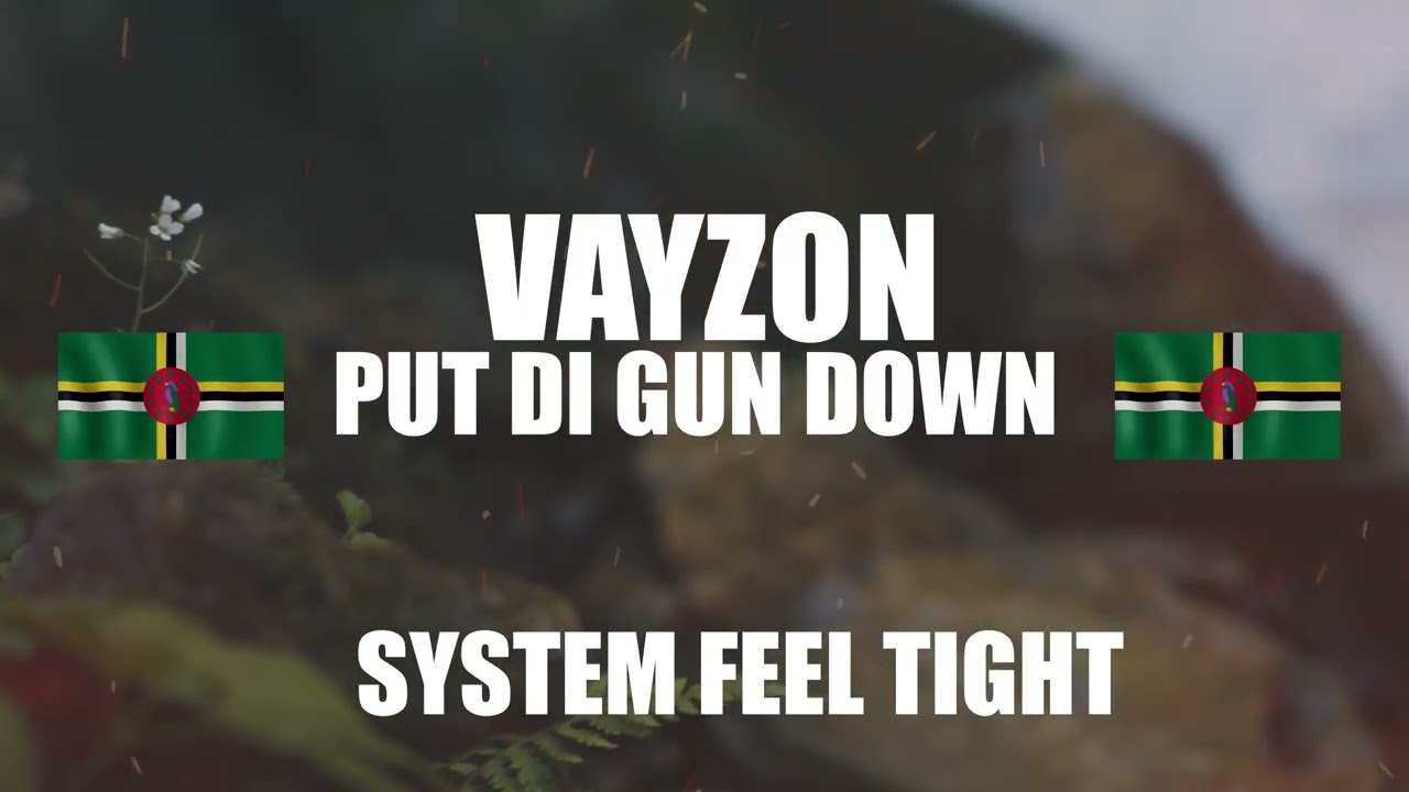 VAYZON – Put Di Guns Down (Official Audio) | Dominica Anti-Gun Violence Dancehall