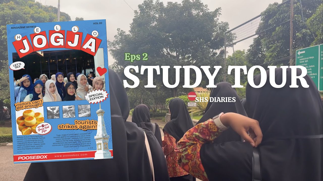 STUDY TOUR EPS 2 | SHS DIARIES