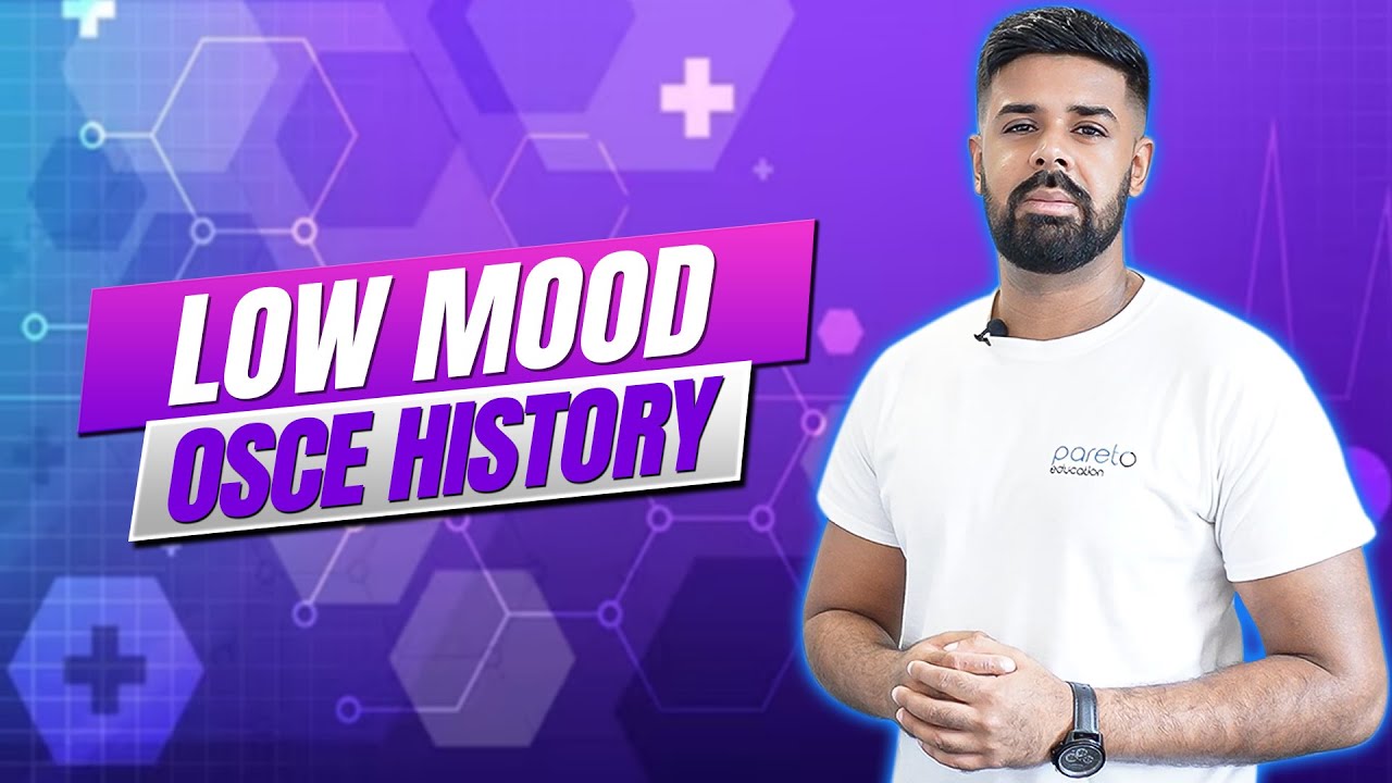 The Perfect Low Mood/Psych/Depression History | OSCE | UKMLA, PA, ACP, ANP ​​⁠ || Pareto Education