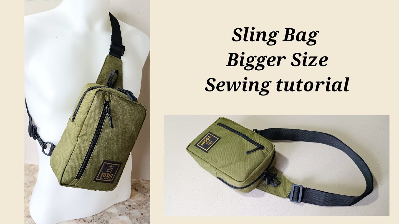 DIY BIGGER SIZE SLING BAG SEWING TUTORIAL