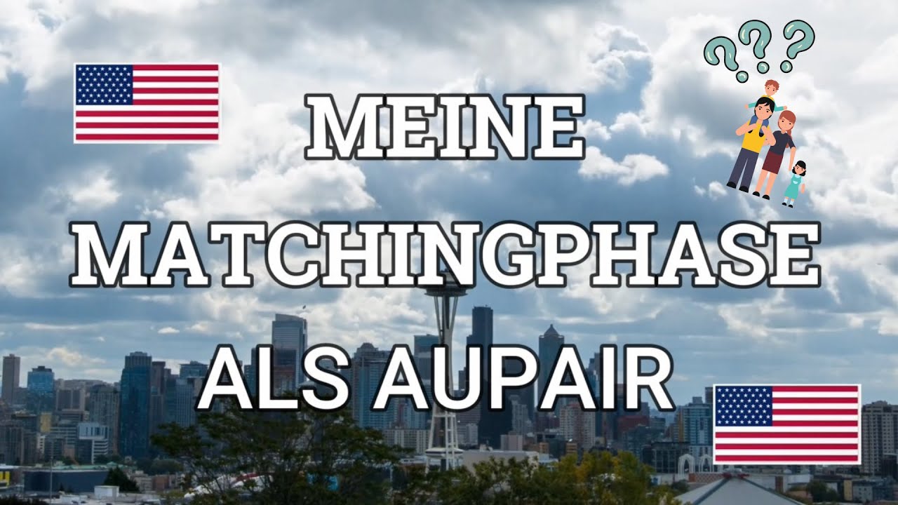 #6 Meine MATCHINGPHASE als AuPair👪 | AuPair 2023/2024 | LukasAuPairUSA