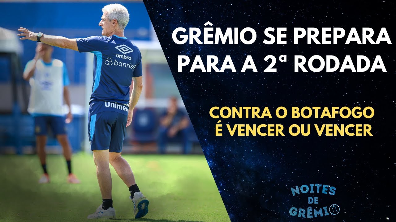 PROJEÇÃO DA PARTIDA CONTRA O BOTAFOGO| VITÓRIA EM CASA É OBRIGAÇÃO | NOITES DE GRÊMIO #06 - 02/02