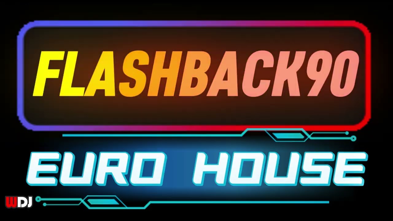 Flash Back 90 Euro House Sequencia Mixada Vol.197