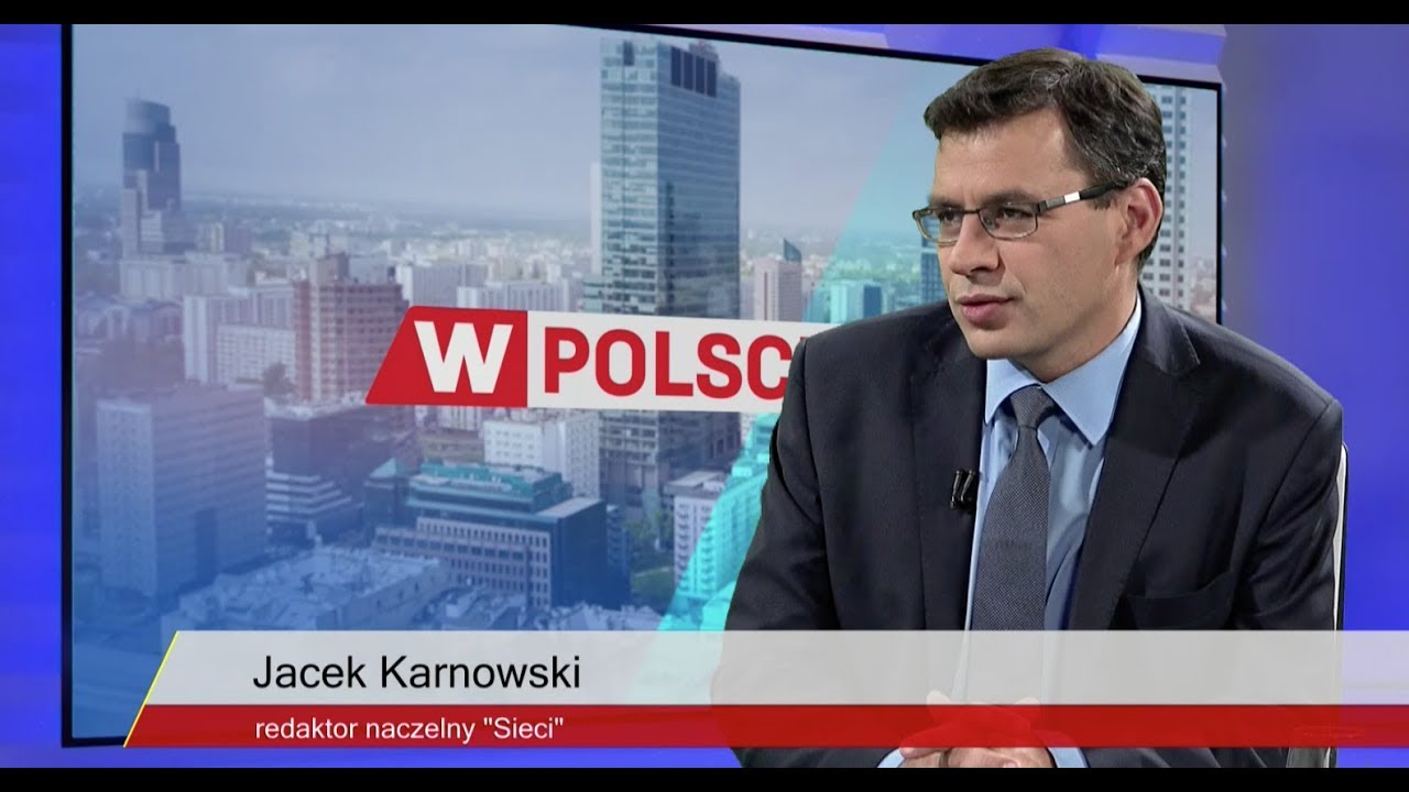 Edyta Hołdyńska rozmawiała z Michałem Karnowskim, redaktorem naczelnym 