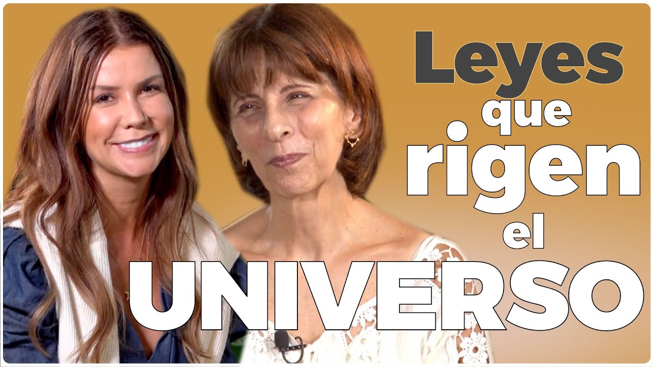 LEYES UNIVERSALES [ Cómo usarlas a tu FAVOR ] | Diana Álvarez & Ana María Llano