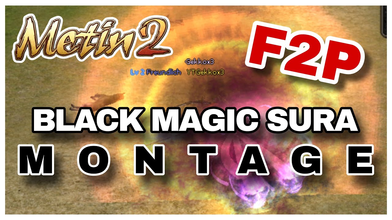 Metin2 DE Ruby F2P Black Magic Sura Montage , The Journey
