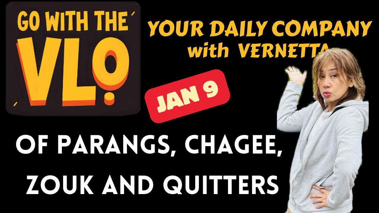Jan 9 - Your Daily Company - Of Parangs, Chagee, Zouk and Quitters