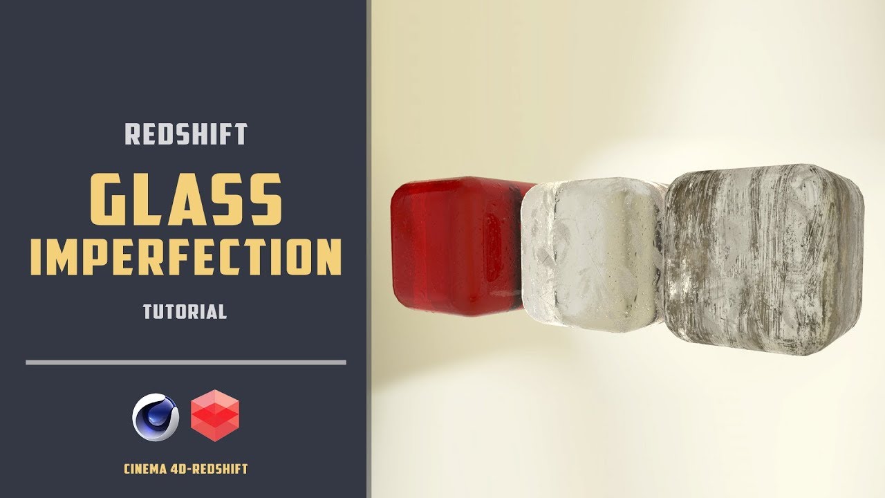 Add imperfections on Glass material with Redshift [CINEMA 4D TUTORIAL]