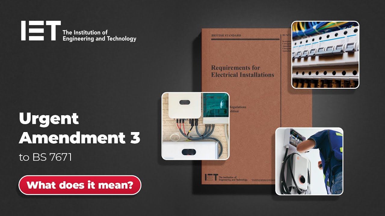 IET Urgent Amendment 3 to BS 7671