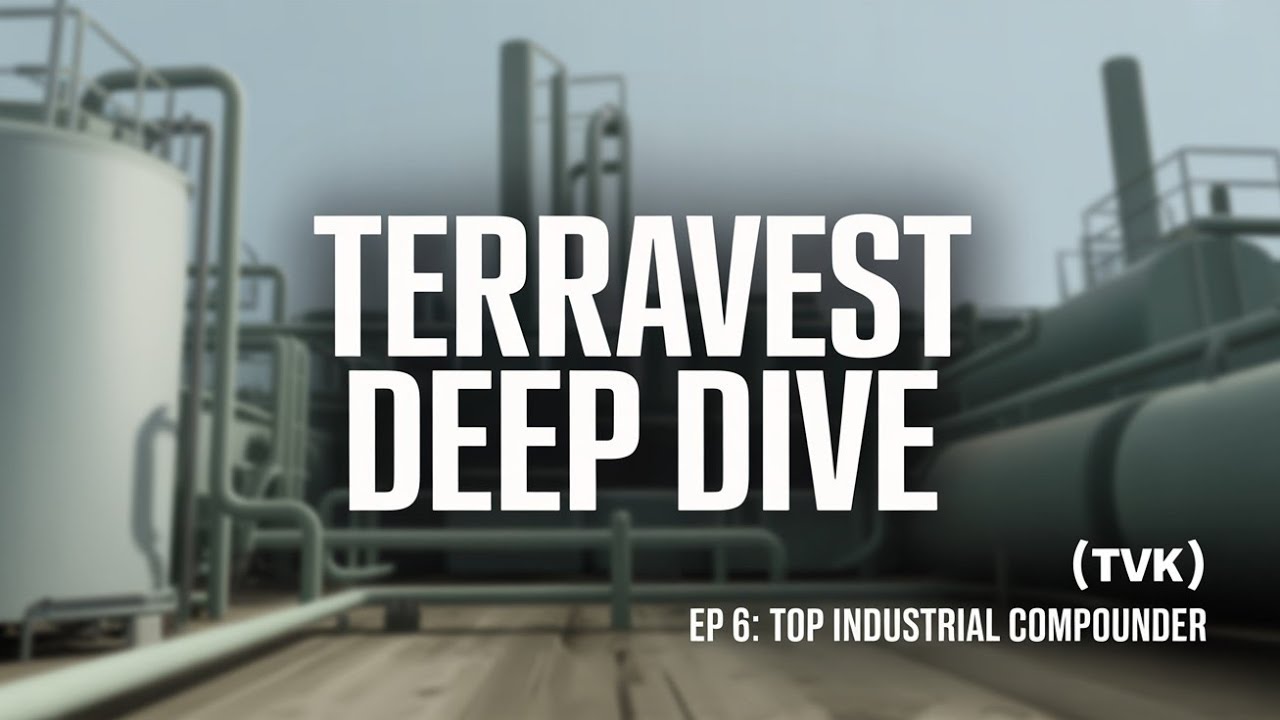 Deep Dive: Why TerraVest is a Top Industrial Compounder (TVK)