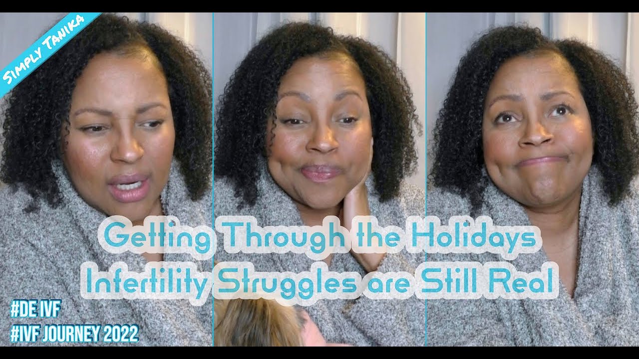 Getting Through the Holidays Dealing with Infertility | The Struggle is Real