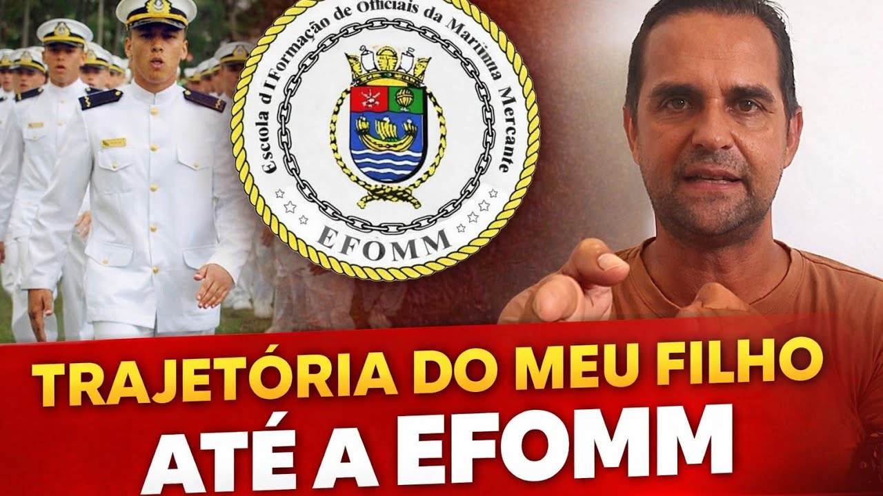 COMO MEU FILHO CHEGOU ATÉ EFOMM 