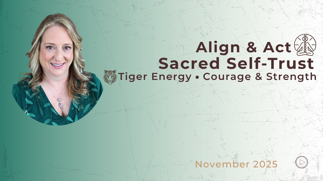 Align & Act November: Sacred Self-Trust with Tiger Energy | Intention, Micro-Steps, Qi Men Dun Jia