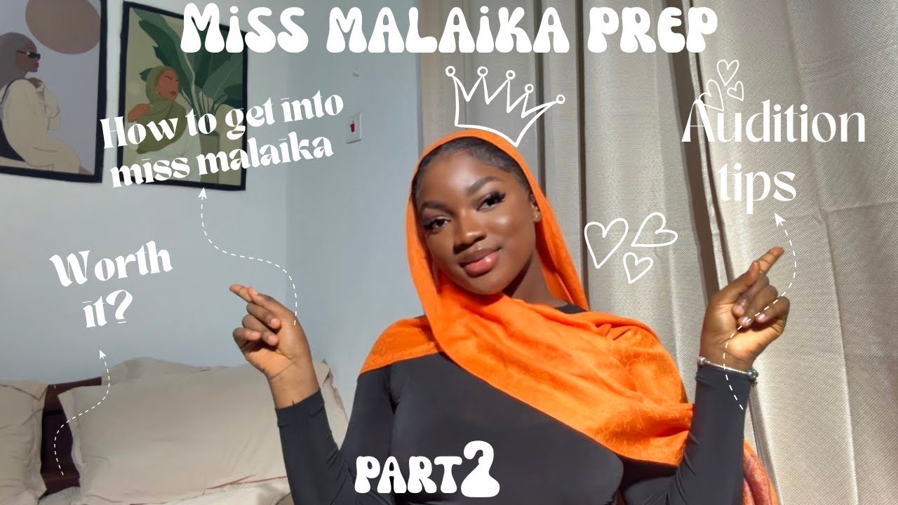 PART 2! Miss Malaika|  Cultural  Episode | Cooking Task| Phototshoot Episode| |Advise|