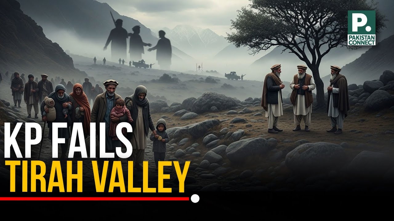 KP Fails Tirah Valley Families Again | Khyber | Ali Afridi | Pakistan Connect