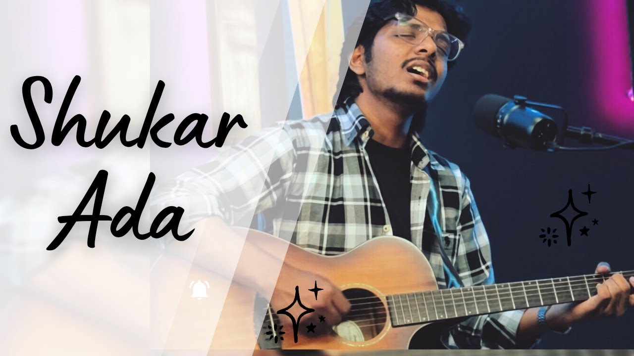EPISODE 2 || Shukar Ada || Worship restores ||