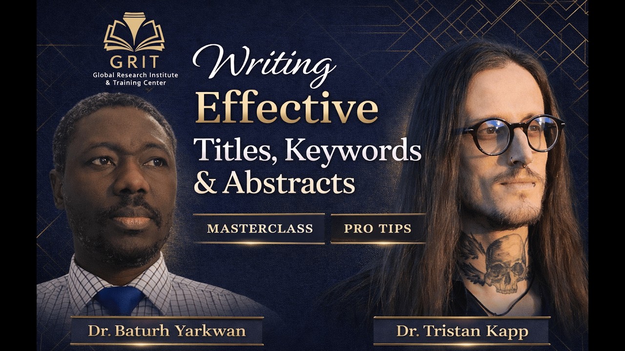 How to Write Research Titles, Abstracts & Keywords for Journal Publication | GRIT Free Webinar