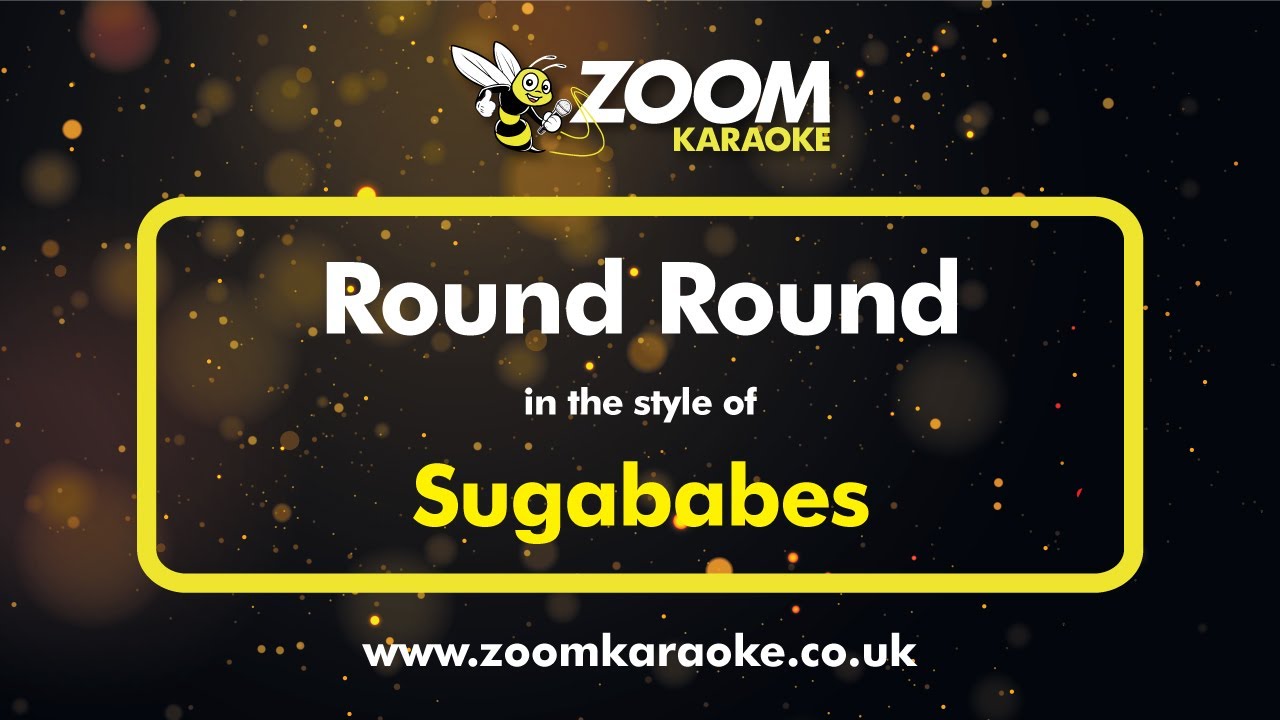 Sugababes - Round Round - Karaoke Version from Zoom Karaoke