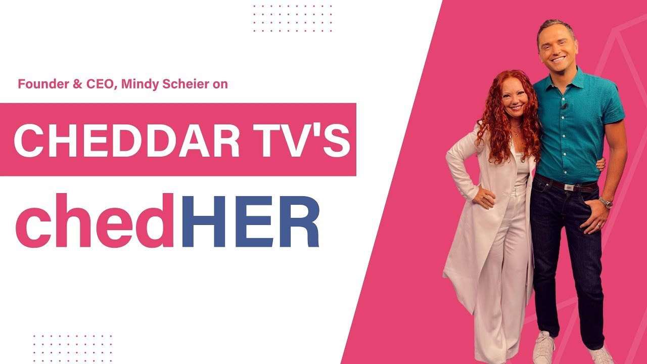 Mindy Scheier on Cheddar TV's ChedHER