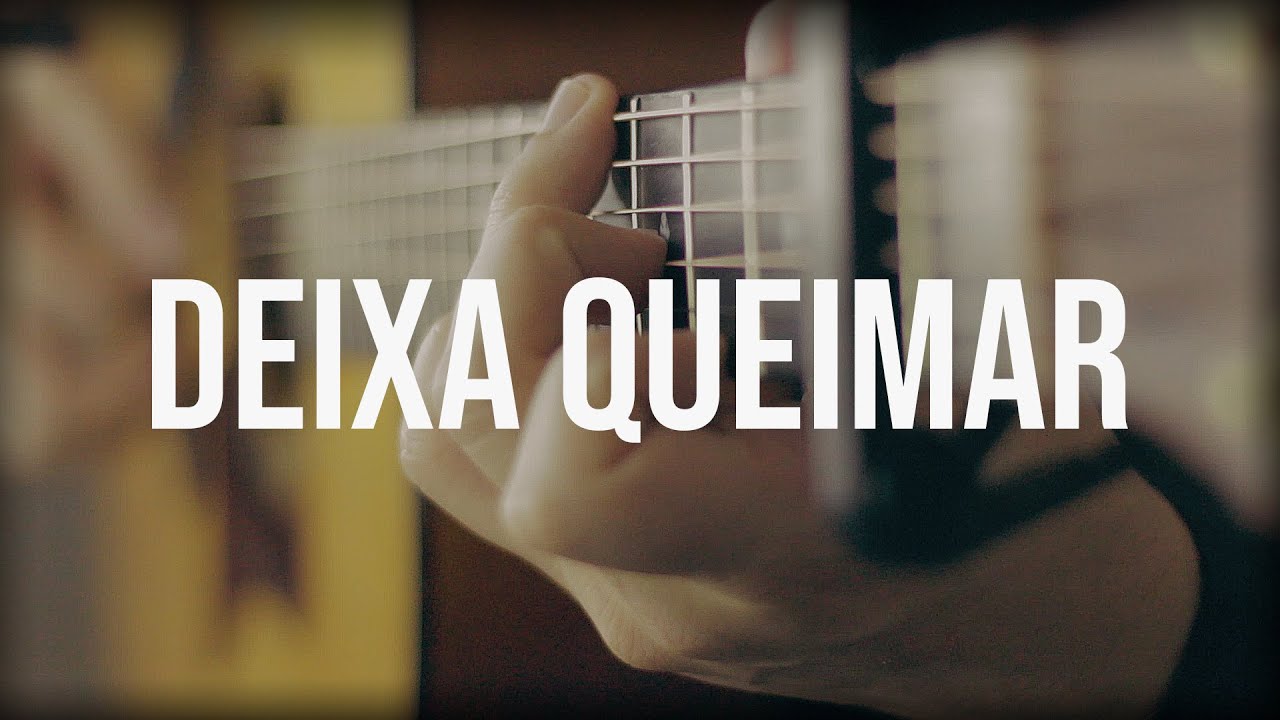 DEIXA QUEIMAR (no VIOLÃO) Alessandro Vilas Boas (Fingerstyle com LETRA)