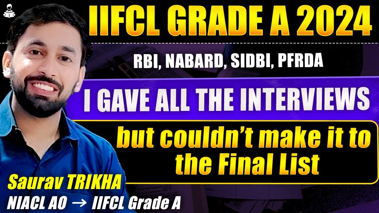 IIFCL Grade A 2024 : Saurav Trikha | Topper's Success Story | Strategy | IIFCL Grade A Notification