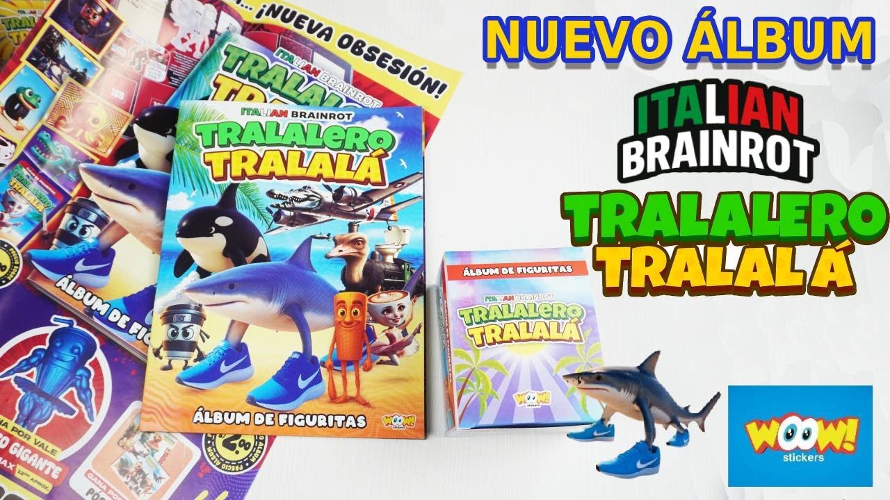 ÁLBUM Tralalero Tralalá de Woow Stickers: Revisión Colección Oficial Italian Brainrots