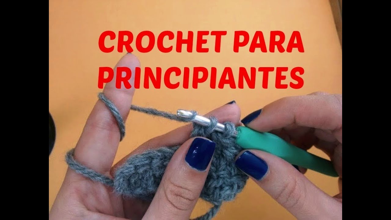 parte 1: punto cadena (paso a paso) Crochet para principiantes