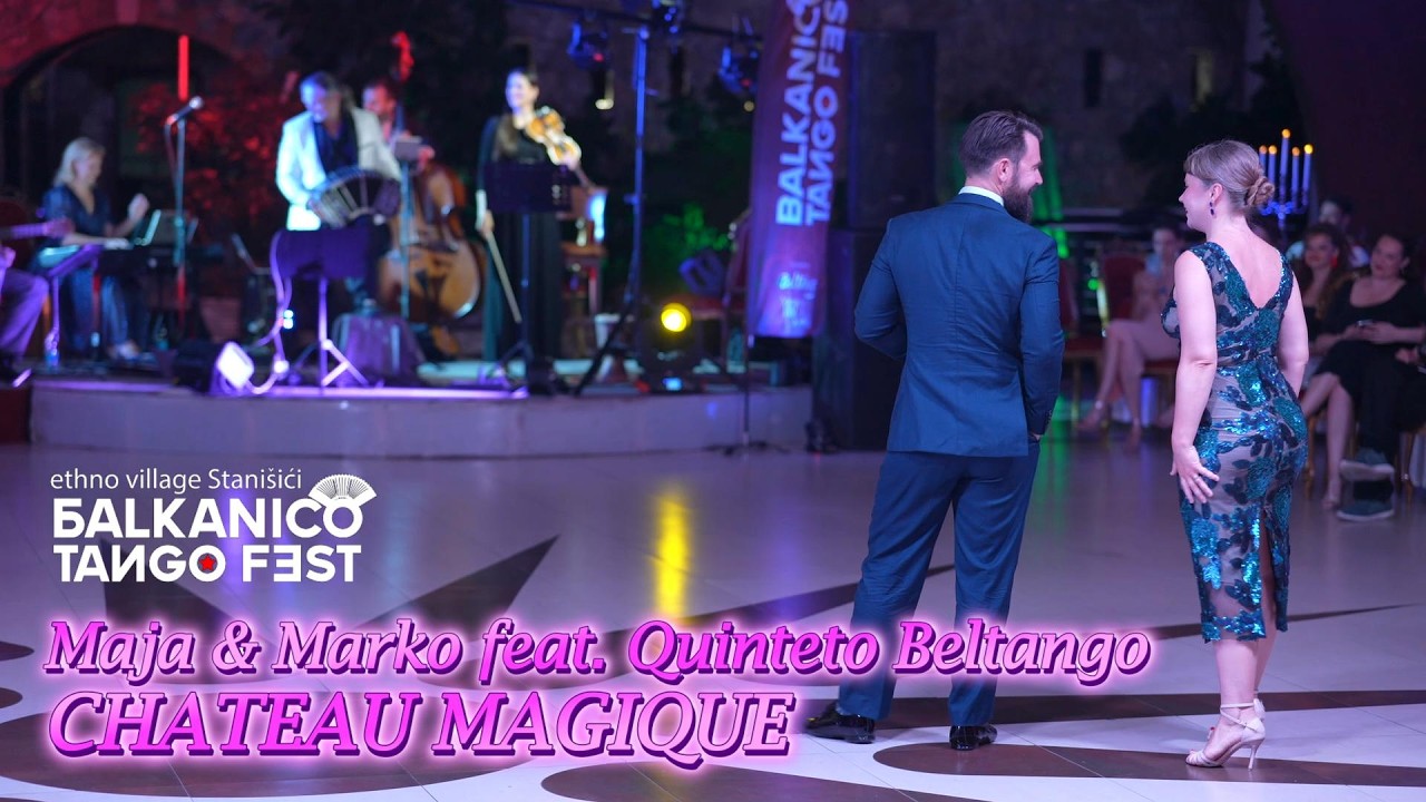 Chateau Magique - Maja & Marko feat. Quinteto Beltango