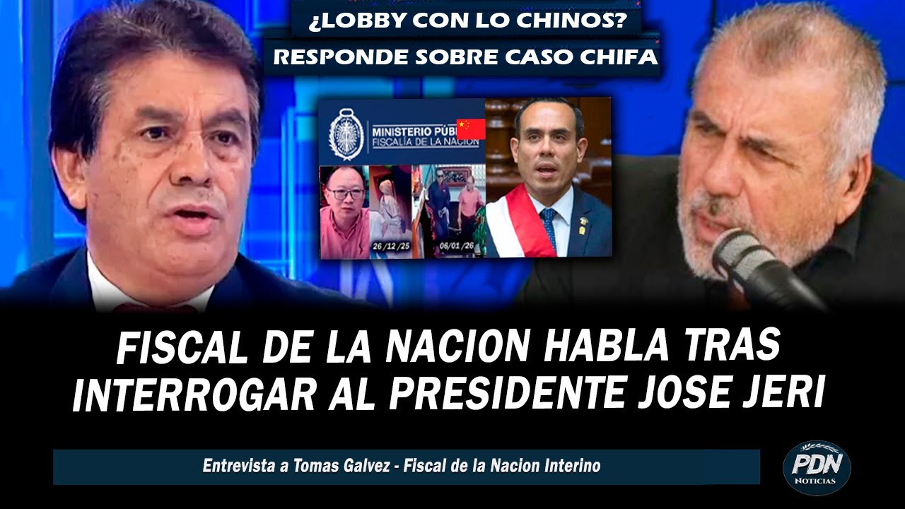 FISCAL TOMAS GALVEZ HABLA TRAS INTERROGAR A JOSE JERI POR  CASO CHIFA: ¿LOBBYS CON LOS CHINOS?